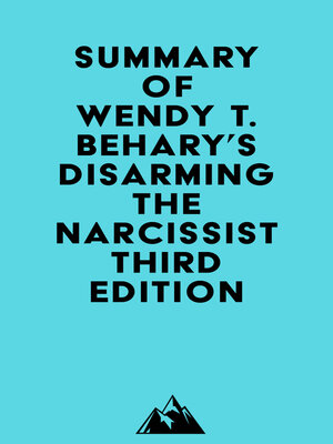cover image of Summary of Wendy T. Behary's Disarming the Narcissist